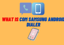 What Is Com Samsung Android Dialer