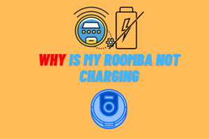 Why is My Roomba Not Charging
