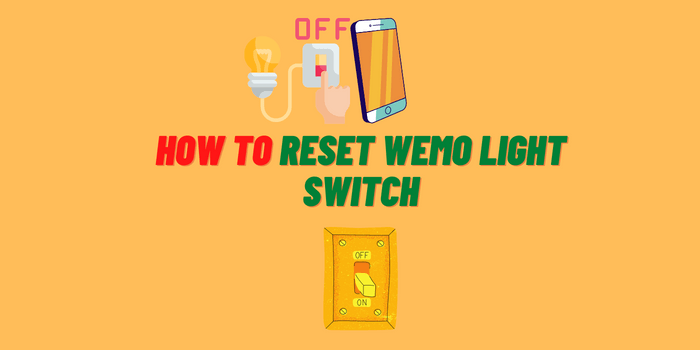 How to Reset WeMo Light Switch