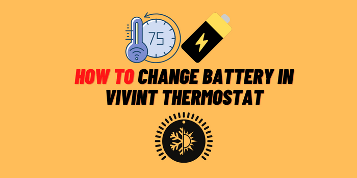 How to Change Battery in Vivint Thermostat