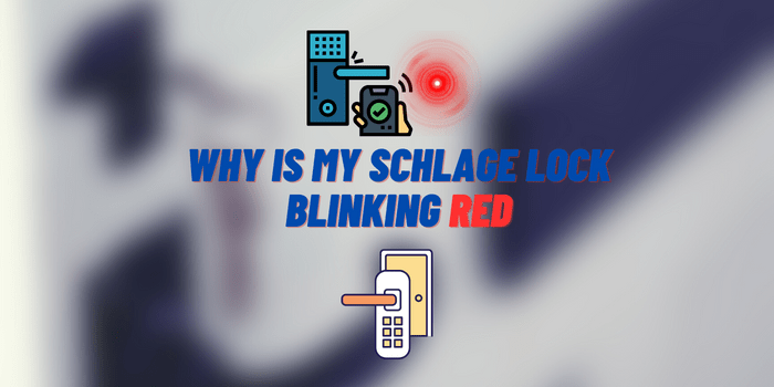 Why is My Schlage Lock Blinking Red