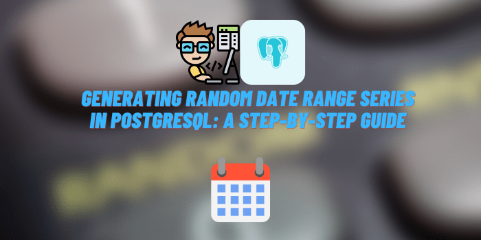 generating random date range series in postgresql