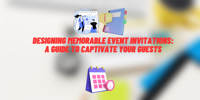 guide for designing event invitations