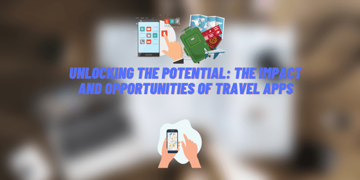 impact and opportunities of travel apps