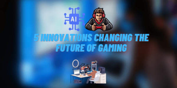 AI in Gaming | 5 Innovations Changing the Future of Gaming