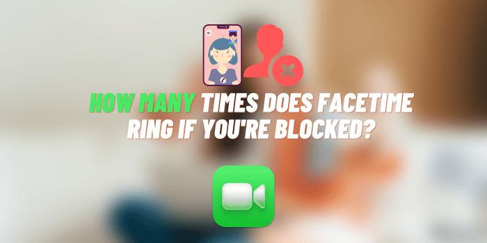 how many times does facetime ring if you're blocked