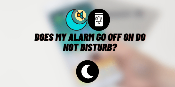 does my alarm go off on do not disturb