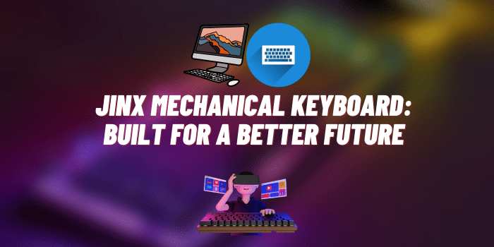 Jinx Mechanical Keyboard: Built for a Better Future!