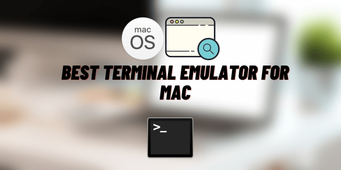 Best Terminal Emulator for Mac