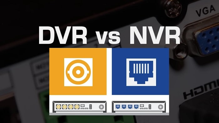 which is better nvr or dvr