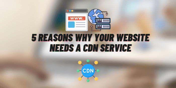 why would a website use a cdn