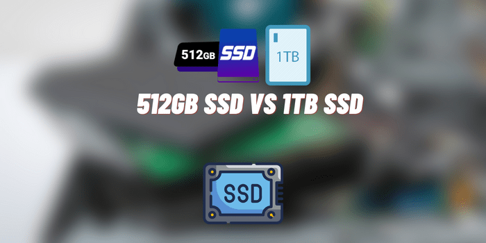 512gb SSD vs 1tb SSD