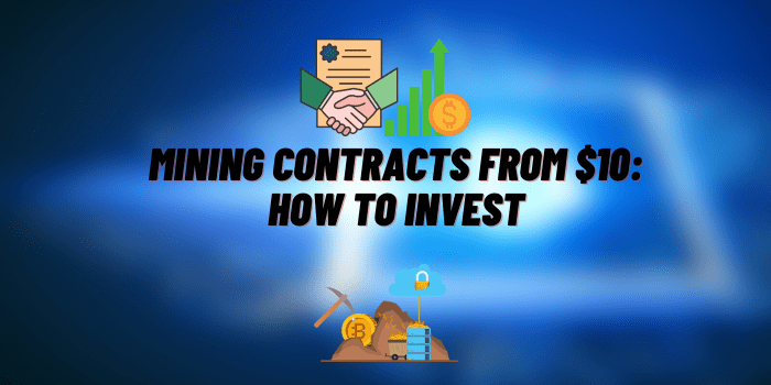 Mining Contracts from $10: How to Invest