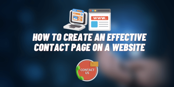 How to Create an Effective Contact Page on a Website