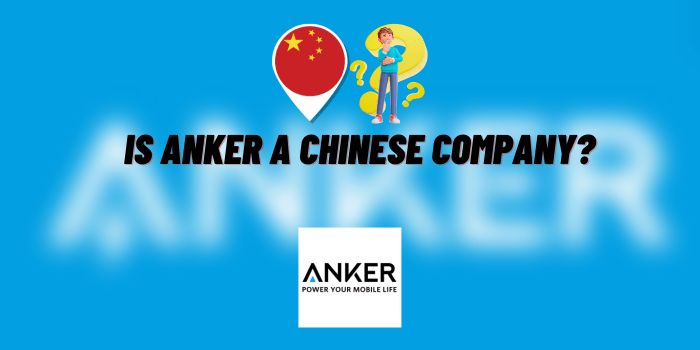 is anker a chinese company