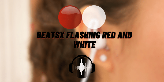 beatsx flashing red and white