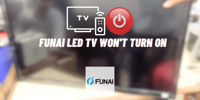 funai led tv wont turn on