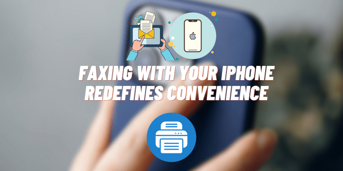 Faxing with Your iPhone Redefines Convenience