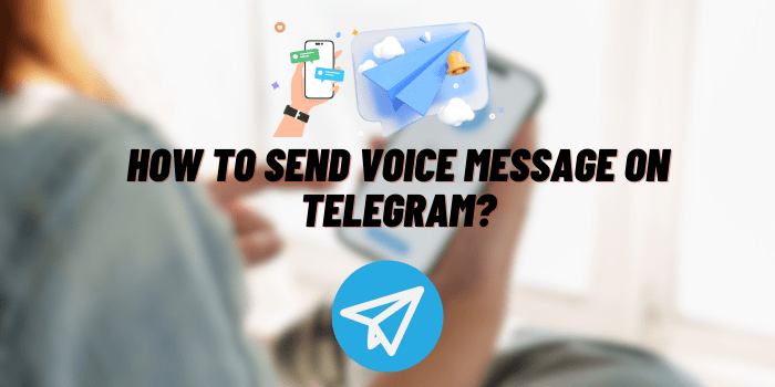 How to Send Voice Message on Telegram?