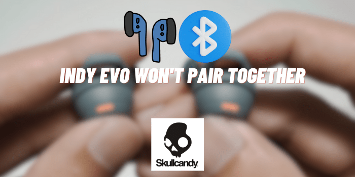 Indy Evo Won’t Pair Together