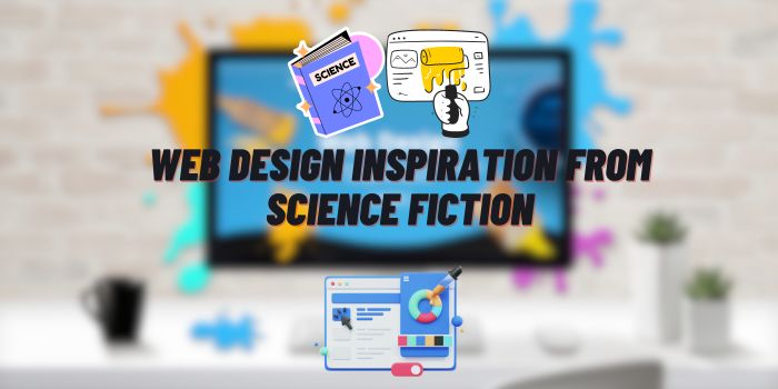 Web Design Inspiration from Science Fiction